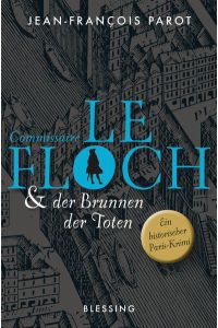 Commissaire Le Floch und der Brunnen der Toten: Roman (Commissaire Le Floch-Serie, Band 2)  - Roman
