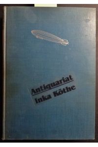 Auf Luftpatrouille und Weltfahrt : Erlebnisse eines Zeppelinführers in Krieg und Frieden -  - herausgegeben von Leonhard Adelt /