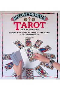 Tarot en kaartleggen: ontdek hoe u met kaarten de toekomst kunt voorspellen
