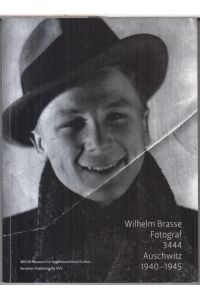 Wilhelm Brasse, Fotograf, 3444, Auschwitz 1940 - 1945.