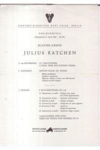 Programmzettel zu: Klavier-Abend Julius Katchen. Philharmonie, 15. April 1967. - gespielt wurden Werke von Beethoven, Schubert und Brahms. -