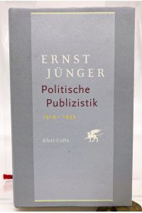 Politische Publizistik : 1919 bis 1933  - Hrsg., kommentiert und mit einem Nachwort von Sven Olaf Berggötz