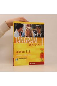 Tangram aktuell 1. A1. Lektion 5 - 8