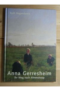 Anna Gerresheim  - Ihr Weg nach Ahrenshoop