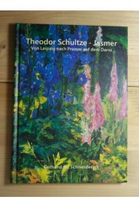 Theodor Schultze - Jasmer  - Von Leipzig nach Prerow auf dem Darss