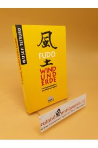Fudo - Wind und Erde : der Zusammenhang von Klima und Kultur