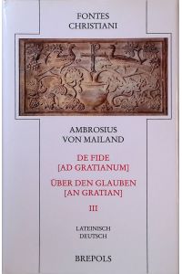 De fide (ad Gratianum), Teilbd. 3  - Fontes Christiani, Bd. 47/3