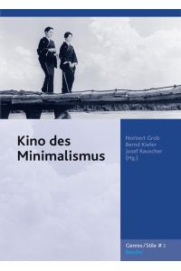 Kino des Minimalimus  - Norbert Grob ... (Hg.)