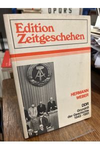 DDR. Grundriss der Geschichte 1945 - 1976.   - Edition Zeitgeschehen.