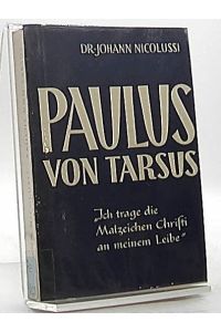 Paulus von Tarsus. - Werkzeug der Auserwählung.