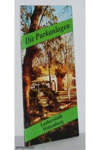 Die Parkanlagen der Lutherstadt Wittenberg