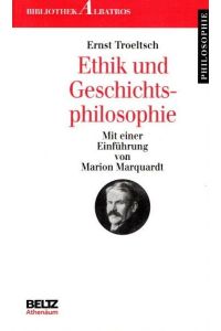 Ethik und Geschichtsphilosophie.   - Mit einer Einführung von Marion Marquardt / Bibliothek Albatros; Nr. 34; Philosophie;
