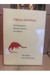 Hanne Darboven: Kommentiertes Werkverzeichnis der Bücher