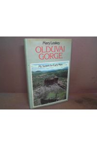 Olduvai Gorge. My Search for Early Man.