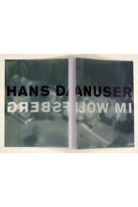 Hans Danuser : eine Installation mit Fotografien im Wolfsberg. .