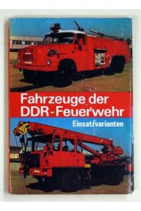 Fahrzeuge der DDR-Feuerwehr. . Einsatzvarianten.