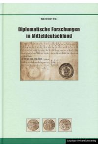 Diplomatische Forschungen in Mitteldeutschland