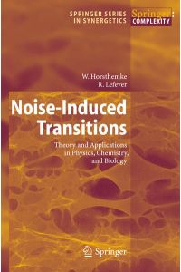 Noise-Induced Transitions: Theory and applications in physics, chemistry and biology.   - (= Springer series in synergetics, Vol. 15).