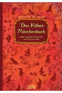 Das Kölner Märchenbuch  - Jutta Echterhoff ; Susanne Viegener. Mit Ill. von Mira Lob