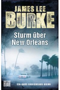 Sturm über New Orleans: Ein Dave-Robicheaux-Krimi  - Ein Dave-Robicheaux-Krimi