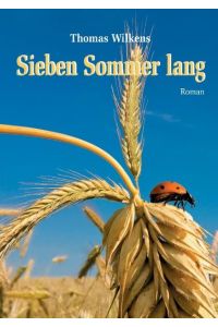 Sieben Sommer lang (Taschenbuch-Ausgabe)  - Roman