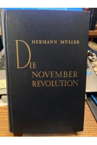 Die Novemberrevolution. Erinnerungen.