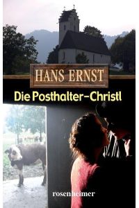 Die Posthalter-Christl: Roman