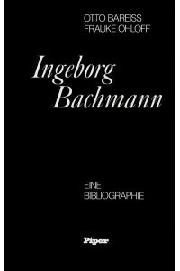 Ingeborg Bachmann: Eine Bibliographie