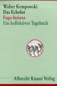 Das Echolot ( 4 Bände im Schuber) Fuga Furiosa - 12. Januar bis 14. Februar 1945