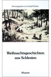 Weihnachtsgeschichten aus Schlesien (Husum-Taschenbuch)  - hrsg. von Gundel Paulsen