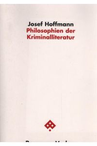 Philosophien der Kriminalliteratur.   - Passagen Philosophie