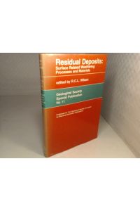 Residual Deposits. Surface Related Weathering Processes and Materials.   - Published for The Geological Society of London. (= Geological Society Special Publications, No. 11).