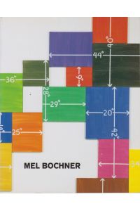 Mel Bochner. Counting and Measuring Pieces. 1966 - 1998. [Exhibition catalogue].   - February 1 - June 30, 1999.