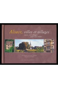 Alsace, Villes et Villages - Towns and Villages - Stadte Und Dörfer.