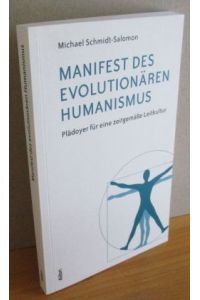 Manifest des evolutionären Humanismus : Plädoyer für eine zeitgemäße Leitkultur
