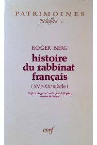 Histoire du rabbinat français (XVIè-XXè siècle)  - Patrimoines Judaisme
