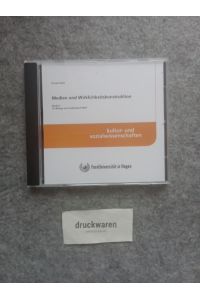 Medien und Wirklichkeitskonstruktion [CD-Rom].   - Modul 2, CD-Beilage zum Studienbrief 33057.