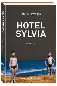 Hotel Sylvia: Novelle  - Novelle