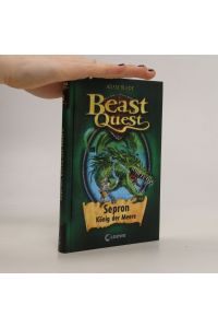 Beast Quest 02. Sepron, König der Meere