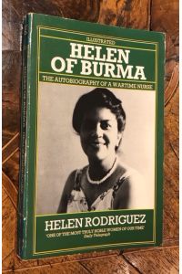 Helen of Burma: The Autobiographiy of a Wartime Nurs