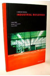 Industrial Buildings: A Design Manual. Übersetzung aus dem Deutschen: Fiona Greenwood und Jörn Frenzel. [Text Englisch]. Mit zahlreichen, teils farbigen Abbildungen und graphischen Darstellungen.