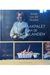 Smaakpalet van de Lage Landen: de geschiedenis van de eetcultuur in beeld (Nijgh Atelier)