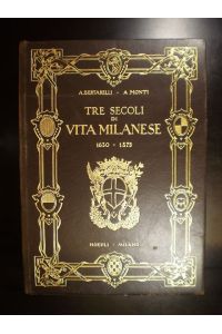 Tre secoli di vita Milanese nei documenti ionografici 1630-1875