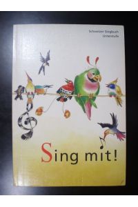 Sing mit! Schweizer Singbuch Unterstufe