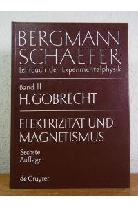 Bergmann-Schaefer. Lehrbuch der Experimentalphysik Band 2: Elektrizität und Magnetismus