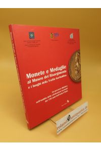 Monete e medaglie al museo del Risorgimento e i luoghi della trafila garibaldina