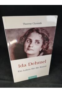 Ida Dehmel  - Ein Leben für die Kunst (Husum-Taschenbuch)