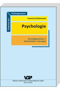 Prüfungswissen Psychologie: Grundlagenwissen, Sachverhalte, Lösungen (VDP-Fachbuch)