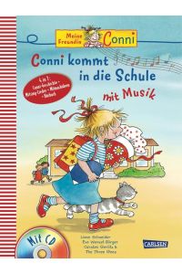 Conni Musicalbuch: Conni kommt in die Schule mit Musik: Ein Bilderbuch inklusive CD (Songs und Hörbuch) für Vorschulkinder