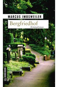 Bergfriedhof: Kriminalroman